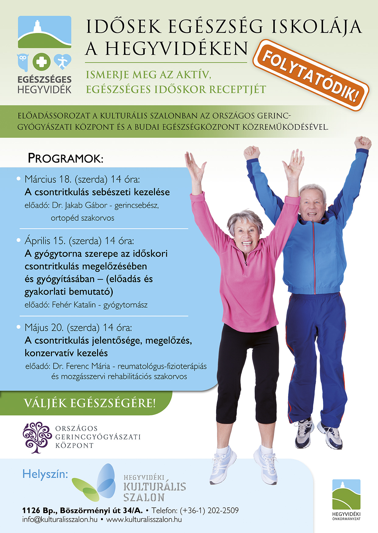Országos Gerincgyógyászati Központ által rendezett Idősek Egészségiskolája nevű program plakátja. 